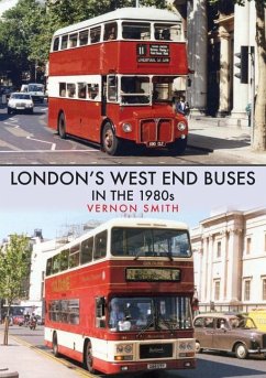 London's West End Buses in the 1980s - Smith, Vernon