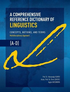 A Comprehensive Reference Dictionary of Linguistics, A-D - Rzayev, Huseynaga