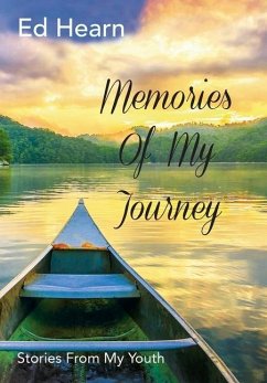 Memories Of My Journey: Stories From My Youth - Hearn, Ed