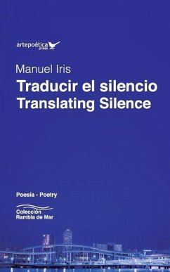 Traducir el silencio / Translating Silence - Romero, Armando; Iris, Manuel