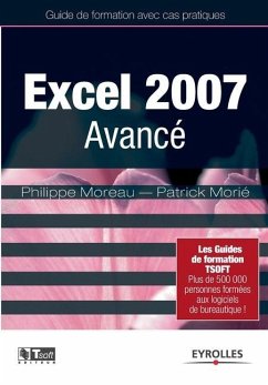 Excel 2007 Avancé - Moreau, Philippe; Morié, Patrick