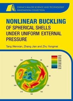 Nonlinear Buckling of Spherical Shells Under Uniform External Pressure - Tang, Wenxian; Zhang, Jian; Zhu, Yongmei