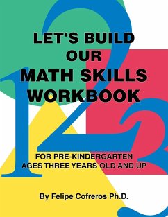 Let's Build Our Math Skills Workbook - Cofreros Ph. D., Felipe
