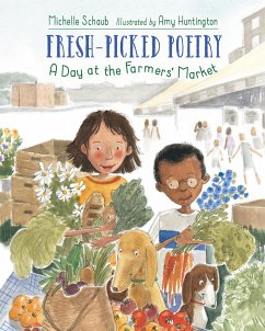 Fresh-Picked Poetry - Schaub, Michelle; Huntington, Amy
