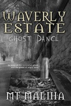 Waverly Estate: Ghost Dance - Maliha, Mt