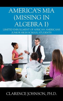 America's MIA (Missing in Algebra I) - Johnson, Ph. D. Clarence