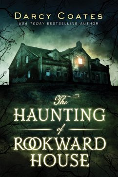 The Haunting of Rookward House - Coates, Darcy