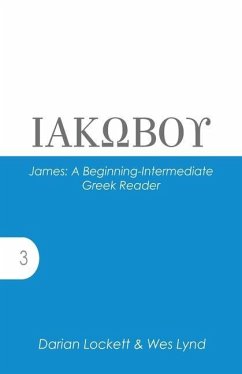 James: A Beginning-Intermediate Greek Reader - Lynd, Wes; Lockett, Darian