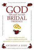 GOD Speaks to His Bridal Presence