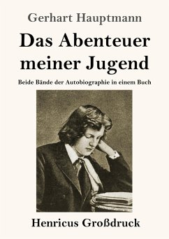 Das Abenteuer meiner Jugend (Großdruck) - Hauptmann, Gerhart