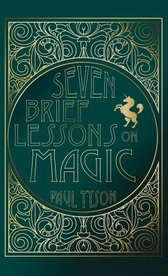 Seven Brief Lessons on Magic - Tyson, Paul