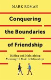 Conquering the Boundaries of Friendship