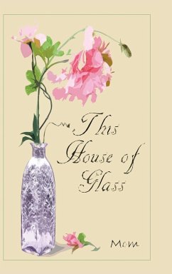 This House of Glass - Hall, Debra L.