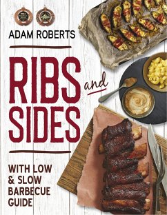 Ribs and Sides: With Low & Slow BBQ Guide - Roberts, Adam