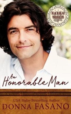 An Honorable Man (The Black Bear Brothers Series, Book 1) - Fasano, Donna