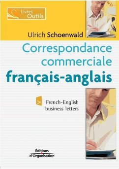 Correspondance commerciale français-anglais: French-English business letters - Schoenwald, Ulrich