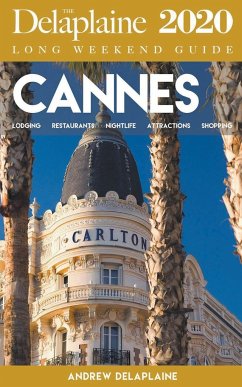 Cannes - The Delaplaine 2020 Long Weekend Guide - Delaplaine, Andrew