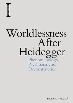 Worldlessness After Heidegger - Végsö, Roland