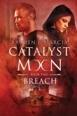 Catalyst Moon: (Book Two): Breach