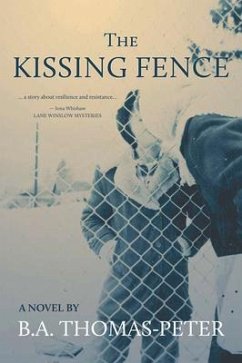The Kissing Fence - Thomas-Peter, B A