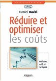 Réduire et optimiser les coûts: Méthodes, outils et exemples