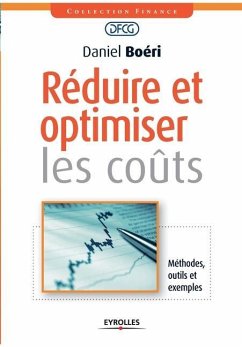 Réduire et optimiser les coûts: Méthodes, outils et exemples - Boéri, Daniel