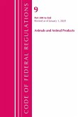 Code of Federal Regulations, Title 09 Animals and Animal Products 200-End, Revised as of January 1, 2020