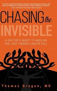 Chasing the Invisible: A Doctor's Quest to Abolish the Last Unseen Cancer Cell