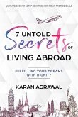 7 Untold Secrets of Living Abroad: Fulfilling Your Dreams with Dignity