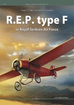 R.E.P. Type F in Royal Serbian Air Force - Saler, Dragan Z.; Ognjevic, Aleksandar M.