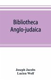 Bibliotheca anglo-judaica. A bibliographical guide to Anglo-Jewish history