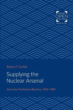 Supplying the Nuclear Arsenal - Carlisle, Rodney P