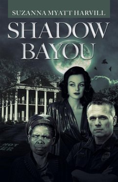 Shadow Bayou - Harvill, Suzanna Myatt