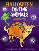 Halloween Farting Animals Coloring Book: Spooky Fartastic Pages to Color & Silly Kid-Friendly Jokes