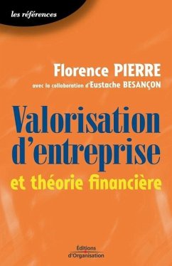 Valorisation d'entreprise et théorie financière - Pierre, Florence; Besançon, Eustache