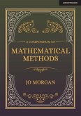 A Compendium Of Mathematical Methods