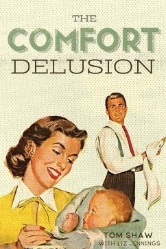 The Comfort Delusion - Shaw, Tom; Jennings, Liz