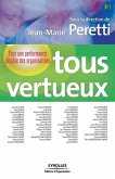 Tous vertueux: Pour une performance durable des organisations