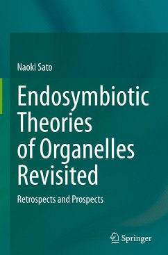 Endosymbiotic Theories of Organelles Revisited - Sato, Naoki