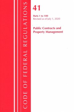 Code of Federal Regulations, Title 41 Public Contracts and Property Management 1-100, Revised as of July 1, 2020 - Office Of The Federal Register (U S