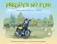Freddy's No Fun?: Understanding Differences: Mobility - Baum, Lonna