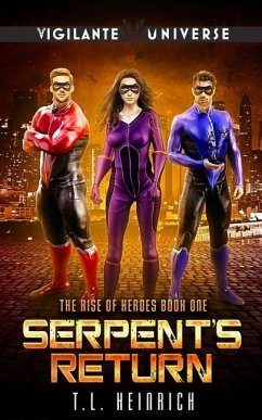 Serpent's Return: A Superhero Urban Fantasy - Heinrich, Trish