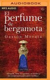 El Perfume de Bergamota (Narración En Castellano)