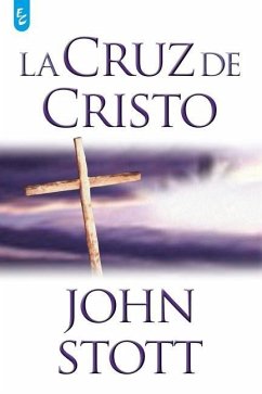 La Cruz de Cristo - Stott, John