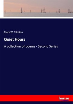 Quiet Hours - Tileston, Mary W.