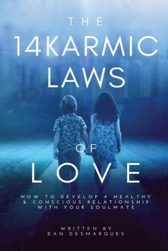 The 14 Karmic Laws of Love - Desmarques, Dan