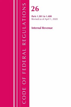 Code of Federal Regulations, Title 26 Internal Revenue 1.301-1.400, Revised as of April 1, 2020 - Office Of The Federal Register (U. S.