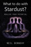 What to do with Stardust?