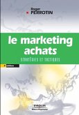 Le marketing achats: Stratégies et tactiques