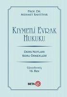 Kiymetli Evrak Hukuku Ders Notlari - Bahtiyar, Mehmet